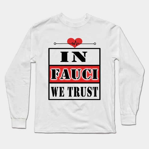 DR FAUCI Long Sleeve T-Shirt by Elegance14